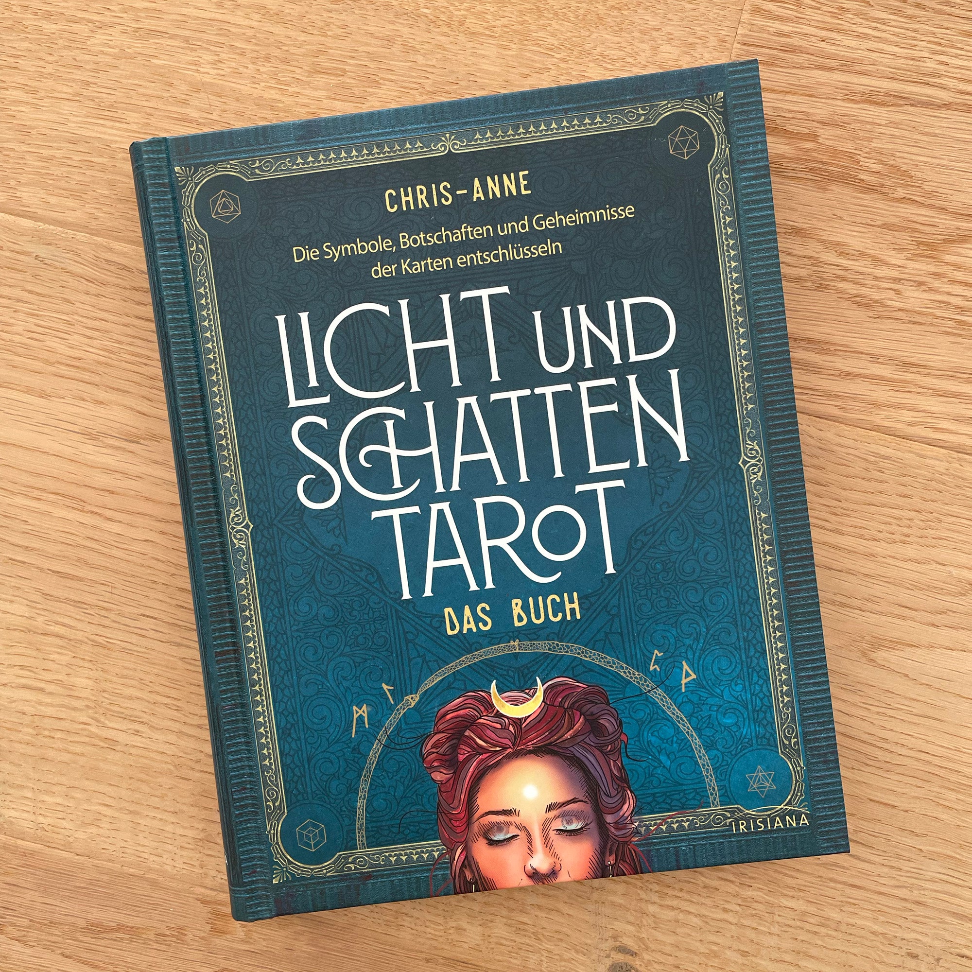 Licht und Schatten Tarot Das Buch - Chris-Anne