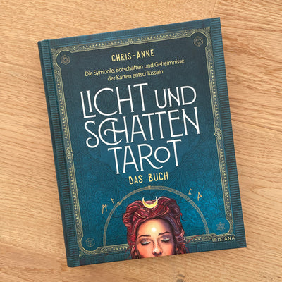 Licht und Schatten Tarot Das Buch - Chris-Anne